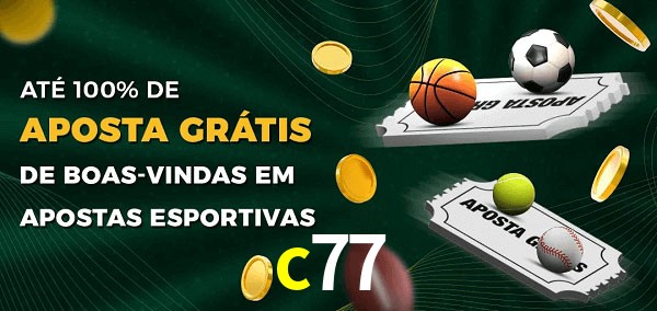 c77 Ate 100% de Aposta Gratis
